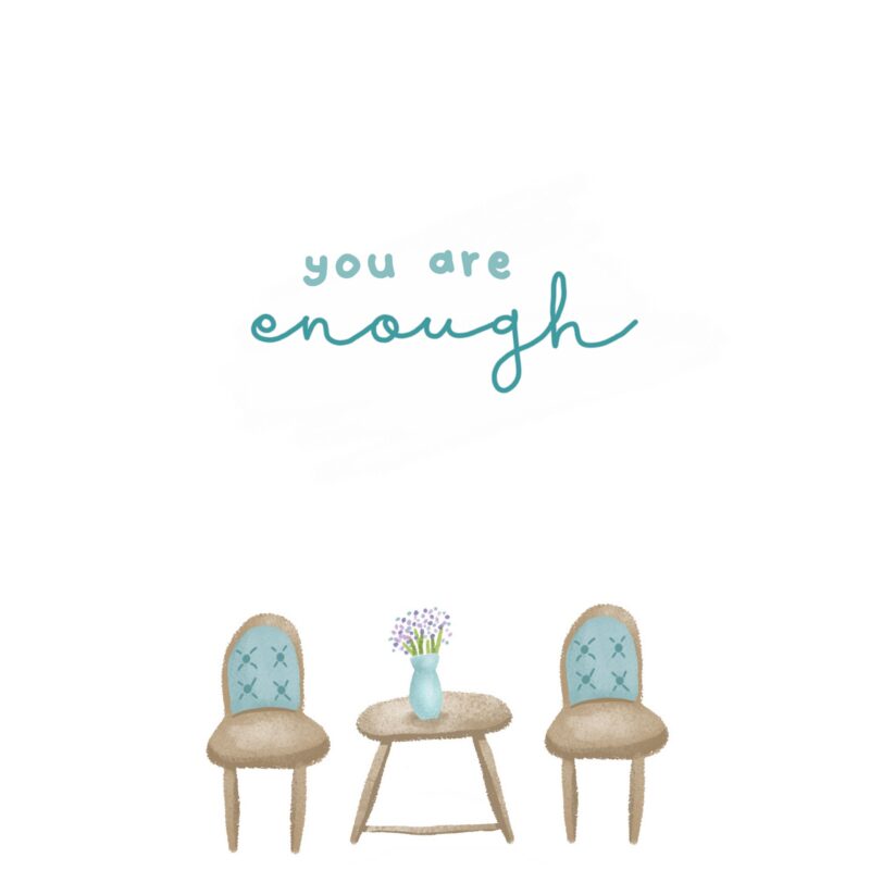 You are Enough to Me