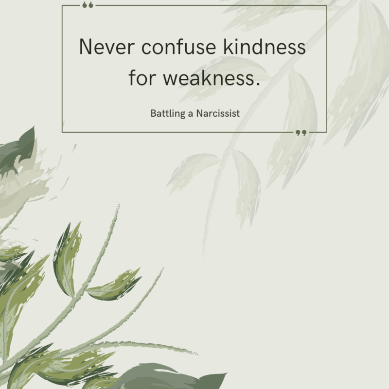 Kindness Isn’t Weakness