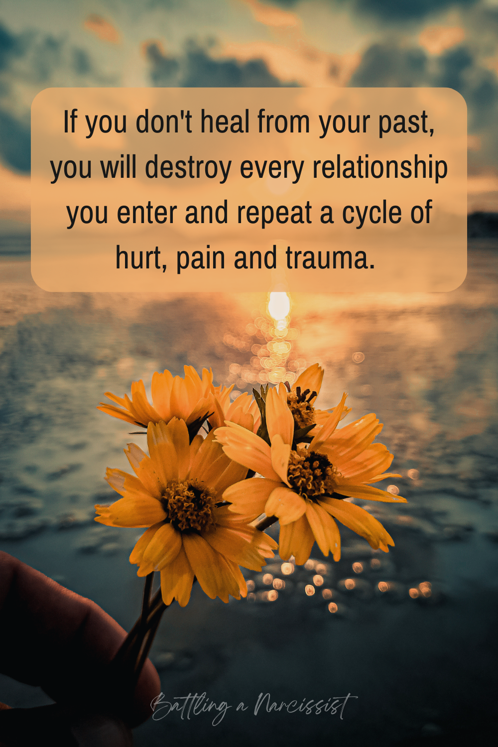 If you don't heal from your past, you will destroy every relationship you enter and repeat a cycle of hurt, pain and trauma. 